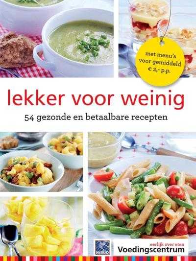 Stichting Voedingscentrum Nederland - Lekker voor weinig