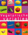 S. van de Rhoer, Sonja van de Rhoer, G. Witteveen en Gerhard Witteveen - Vegetarische variaties