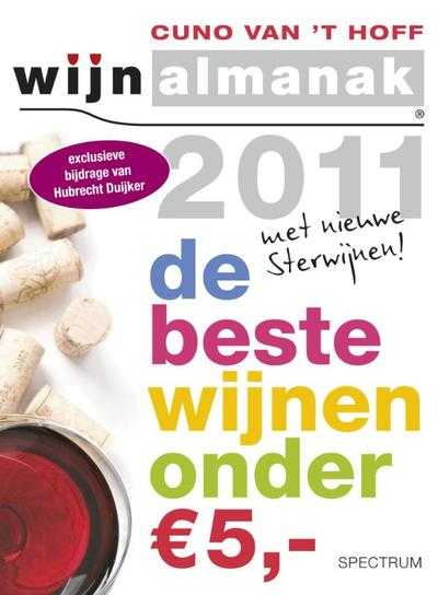 Cuno van 't Hoff - 2011 de beste wijnen onder de 5 euro - Wijnalmanak