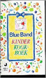 Pieternel Pouwels en Geertje van Zwol-Schutrops - Blue Band kookboek
