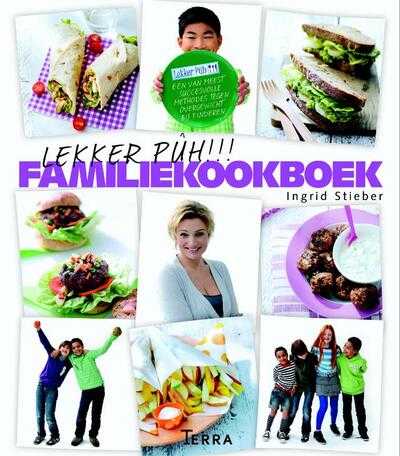 Ingrid Stieber - Het Gezonde Familiekookboek