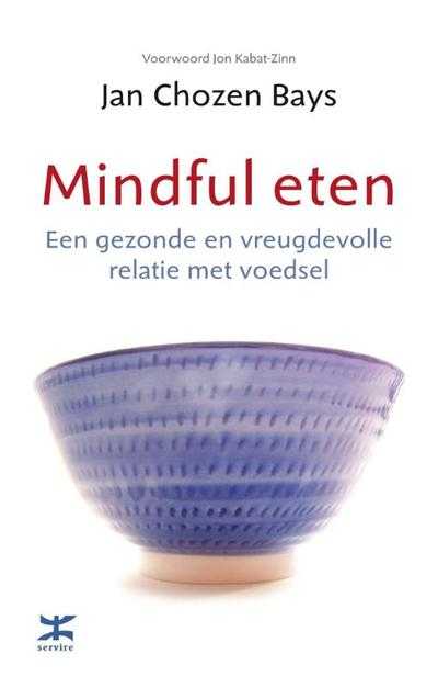 Jan Chozen Bays - Mindful eten