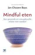 Jan Chozen Bays - Mindful eten