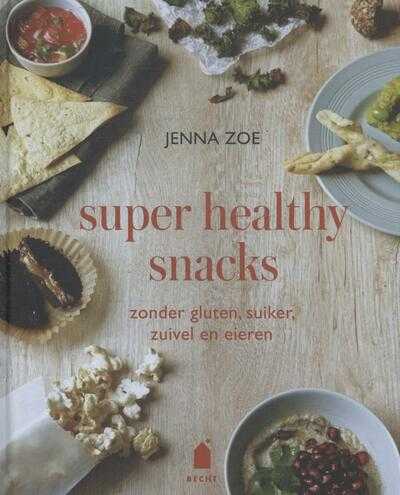 Jenna Zoe - Super healthy snacks