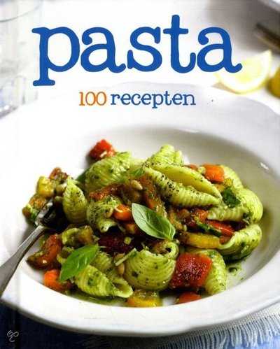 Niet bekend - 100 recepten Pasta