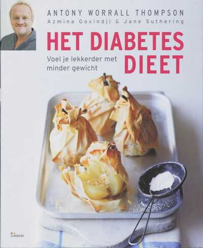 Jane Suthering, Antony Worrall Thompson, A. Govindji, S. Baxter, J. Suthering en A. Worrall Thompson - Het Diabetes Dieet