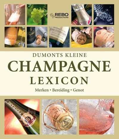 T. Pehle en U. Ehrlacher - Dumonts kleine Champagne lexicon