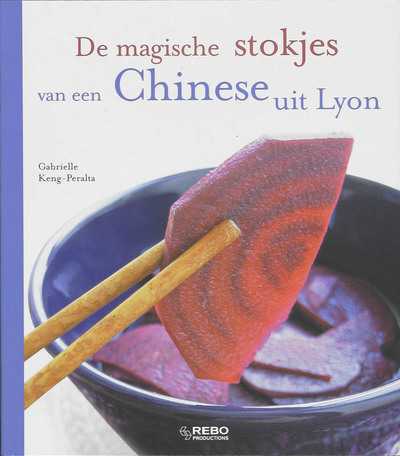 R. Vidaling en G. Keng-Peralta - De magische stokjes van een Chinese uit Lyon