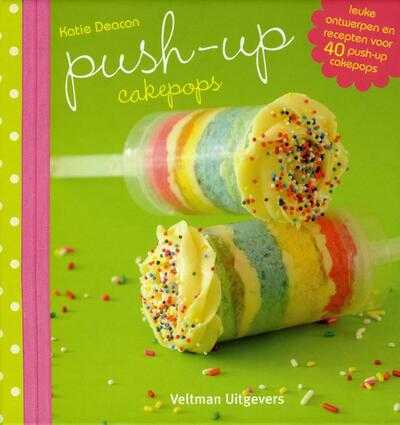 Katie Deacon en Kris Stewart - Push-up cakepops